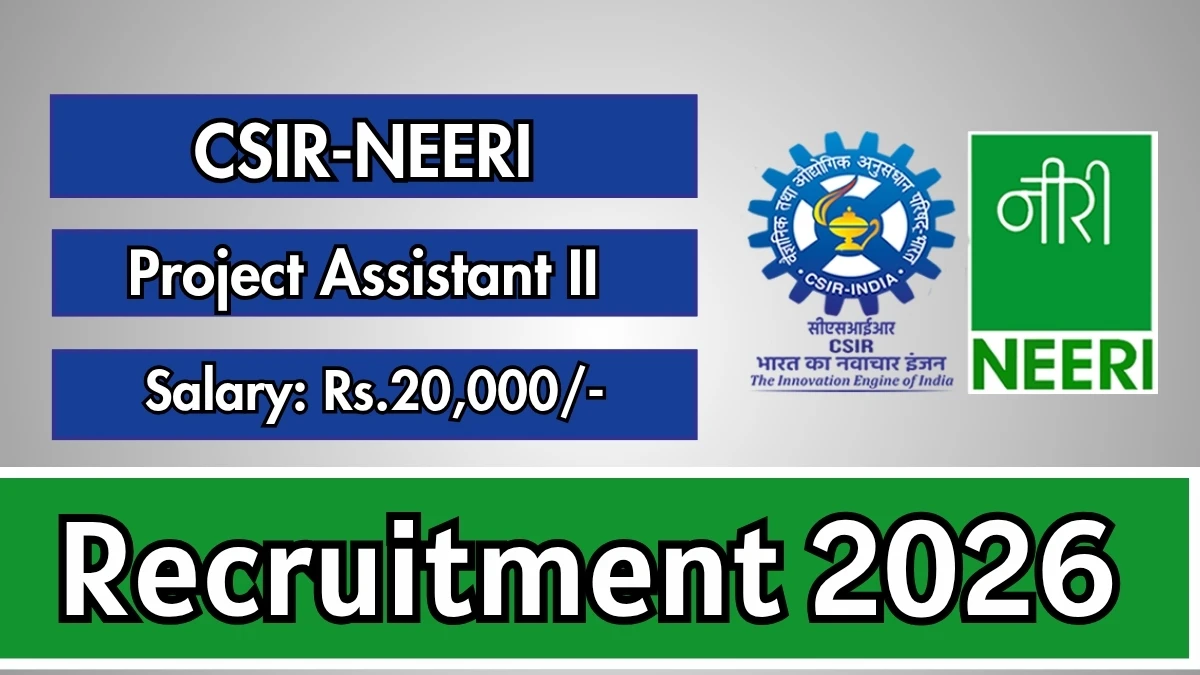 CSIR-NEERI Project Assistant-II Recruitment 2026