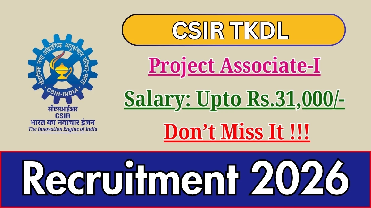 CSIR TKDL Recruitment 2026