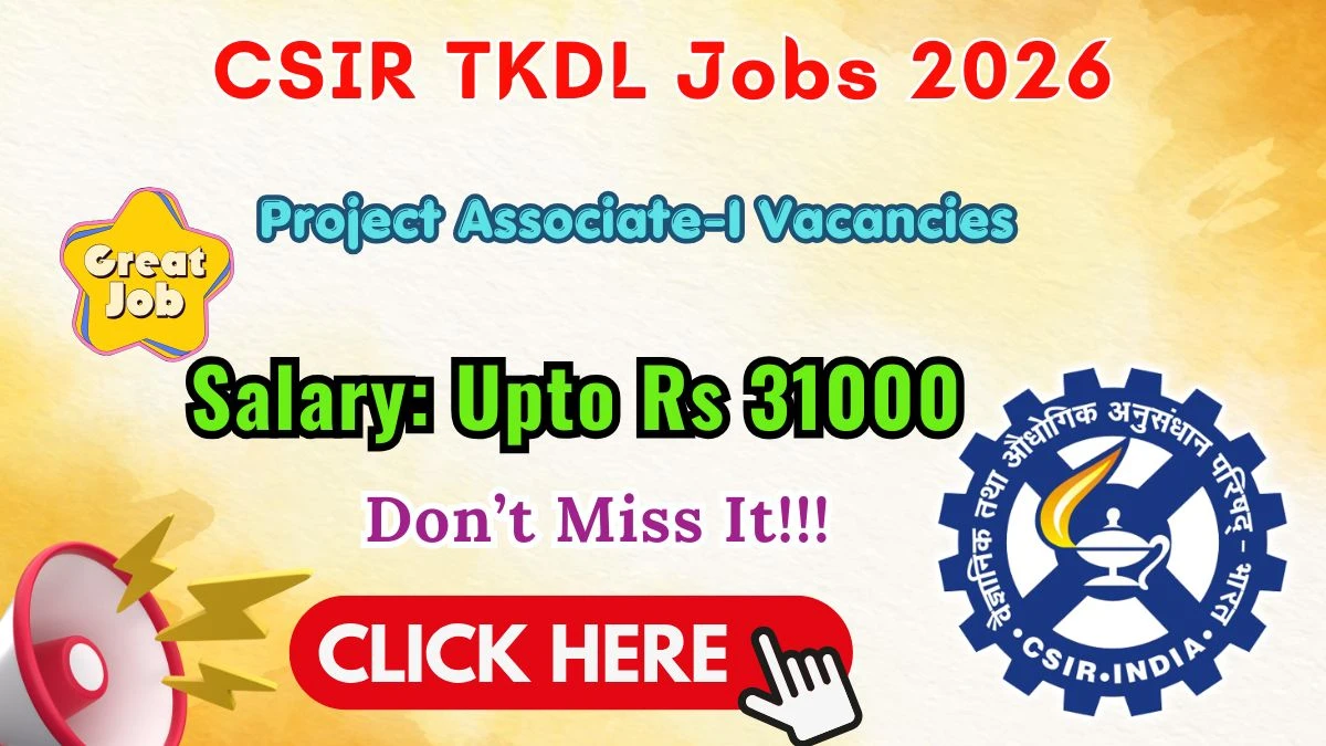CSIR TKDL Project Associate Recruitment 2026