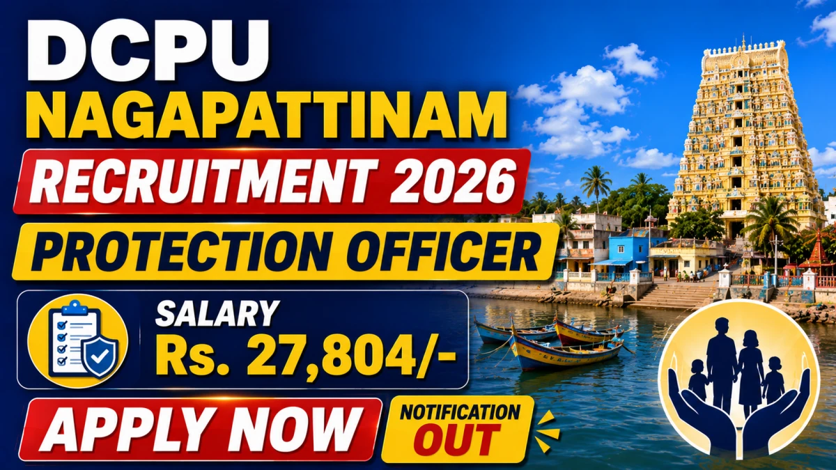 DCPU Nagapattinam Protection Officer Recruitment 2026