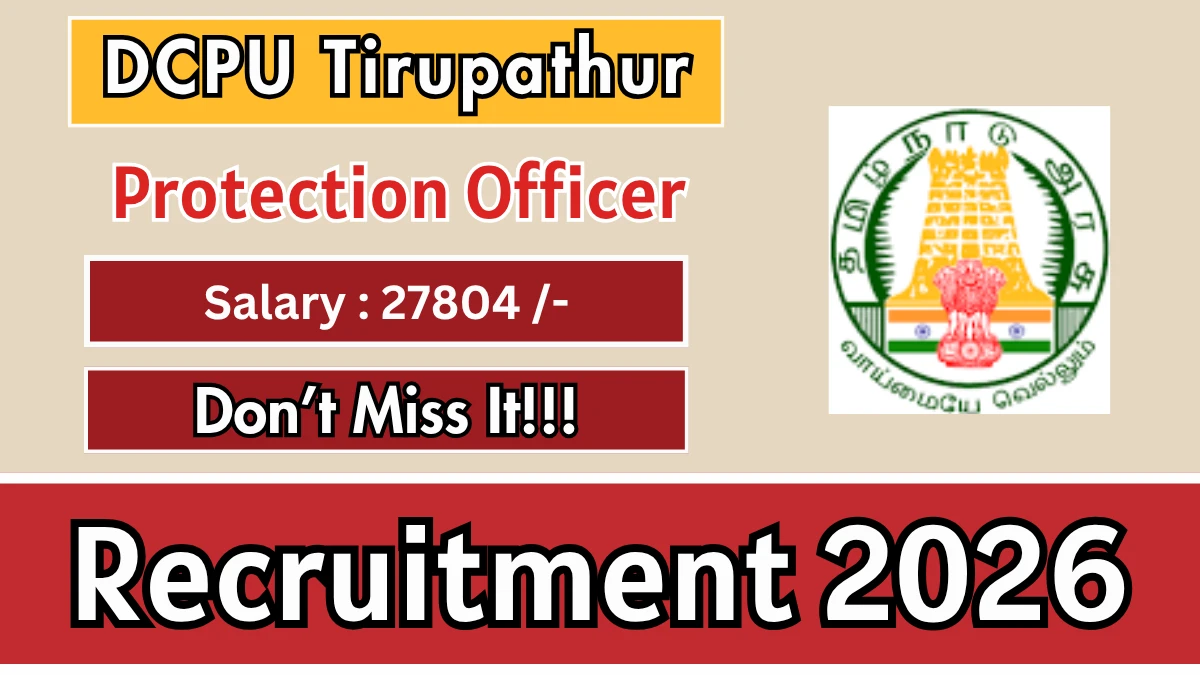 DCPU Tirupathur Protection Officer Recruitment 2026