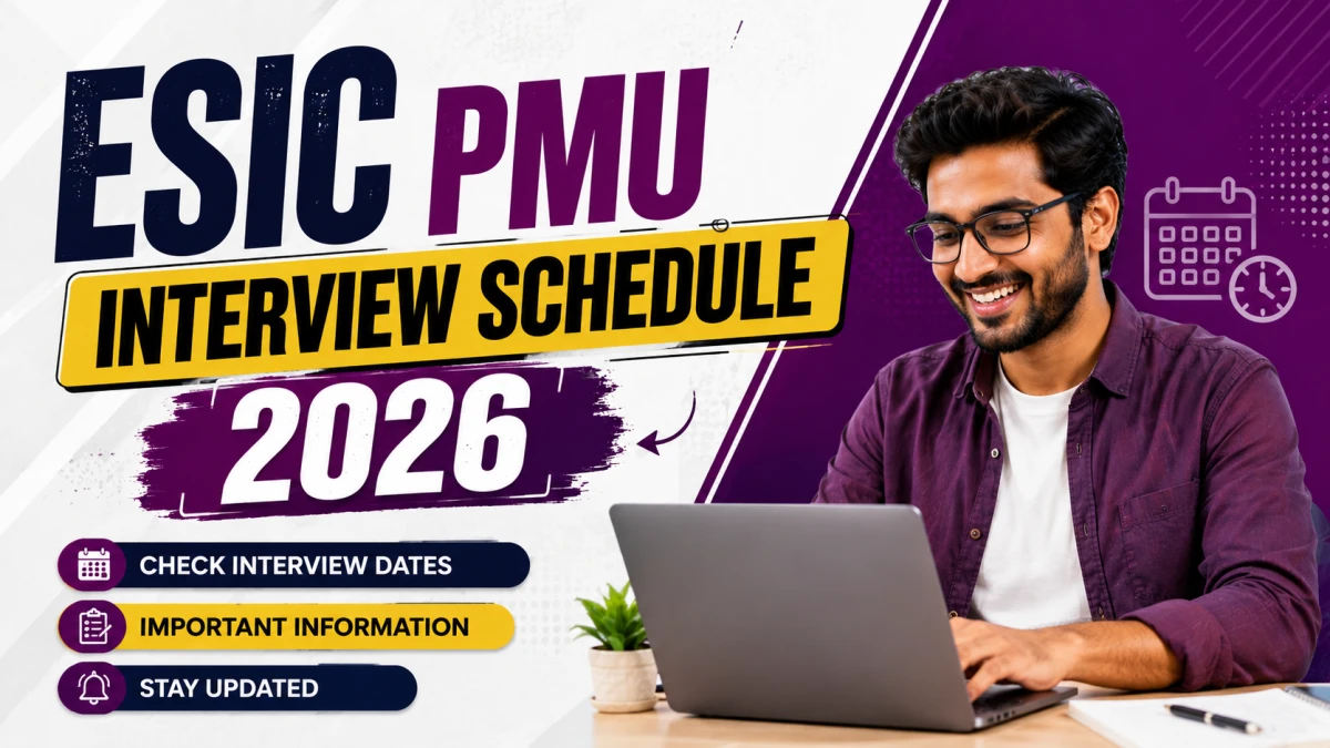 ESIC PMU Interview Schedule 2026