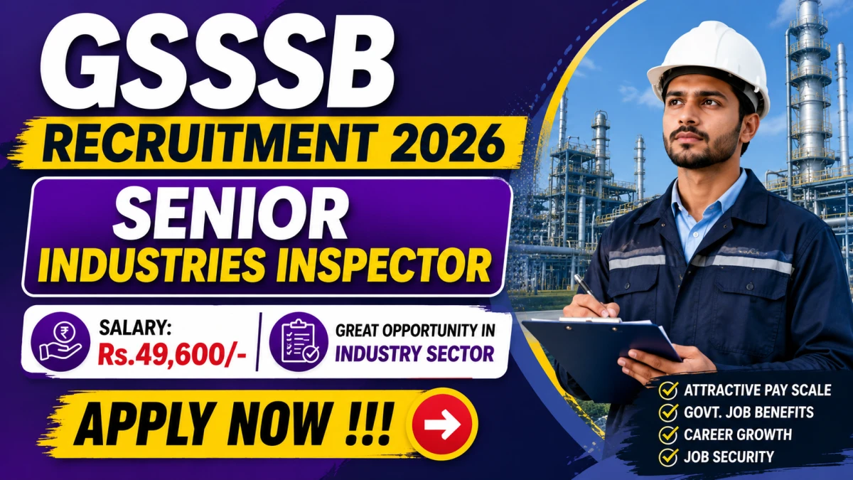 GSSSB Senior Industries Inspector Recruitment 2026