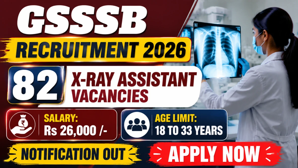 GSSSB X-Ray Assistant Recruitment 2026