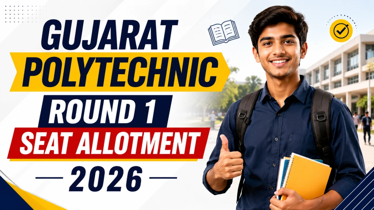 Gujarat Polytechnic Round 1 Seat Allotment 2026