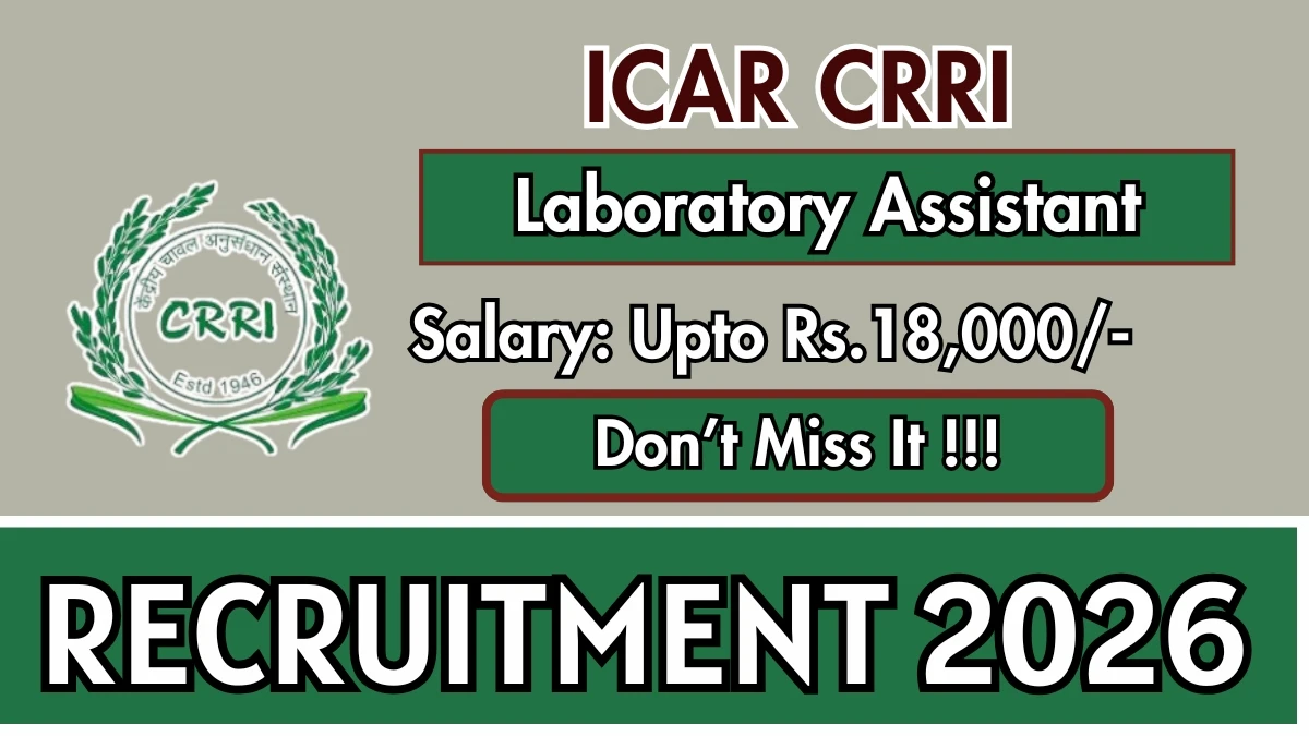 ICAR CRRI Laboratory Assistant Recruitment 2026