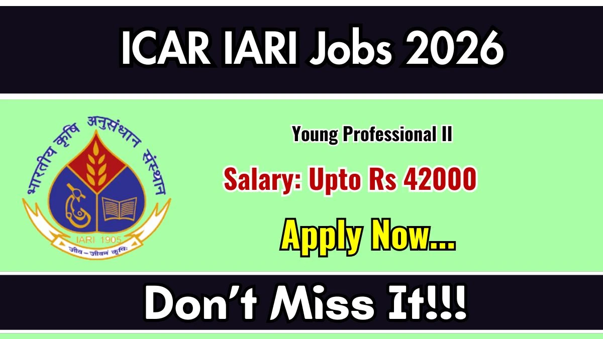 ICAR IARI Young Professional II Recruitment 2026