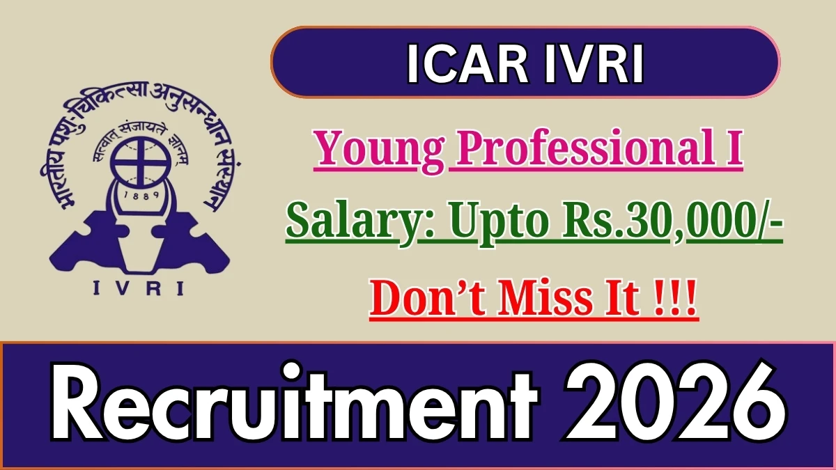 ICAR IVRI Young Professional-I Recruitment 2026