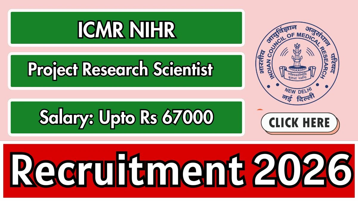 ICMR NIHR Project Research Scientist Recruitment 2026