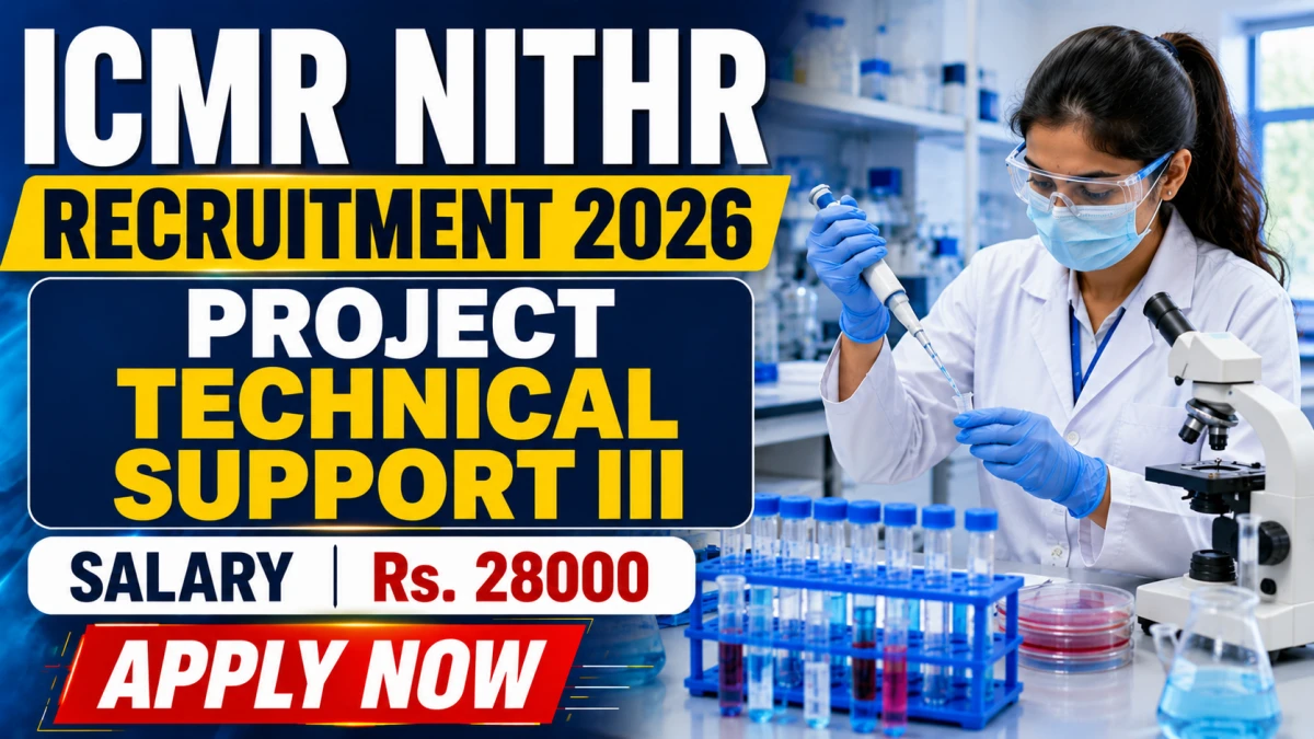 ICMR NITHR Project Technical Suppor III Recruitment 2026