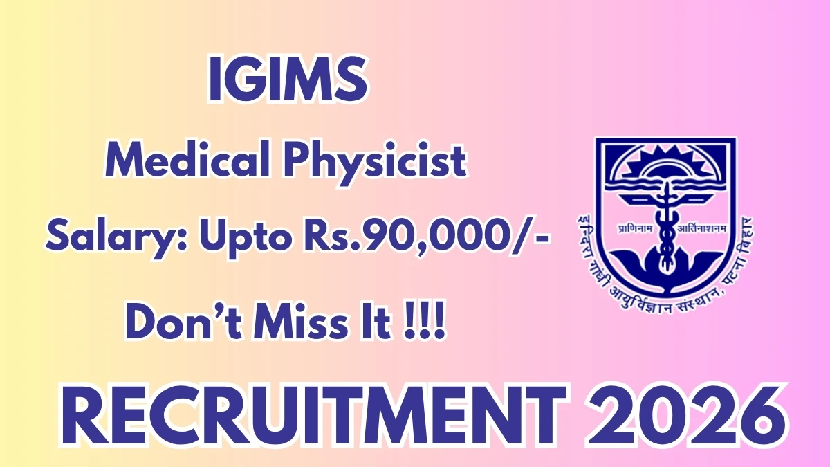 IGIMS Medical Physicist Recruitment 2026