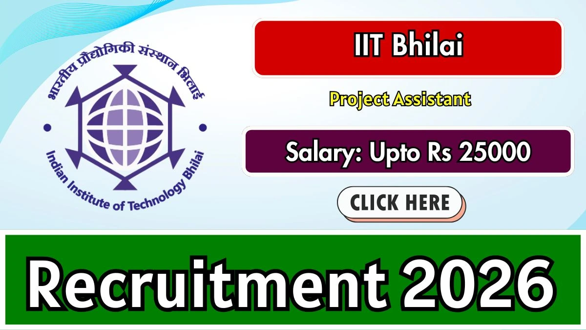IIT Bhilai Project Assistant Recruitment 2026