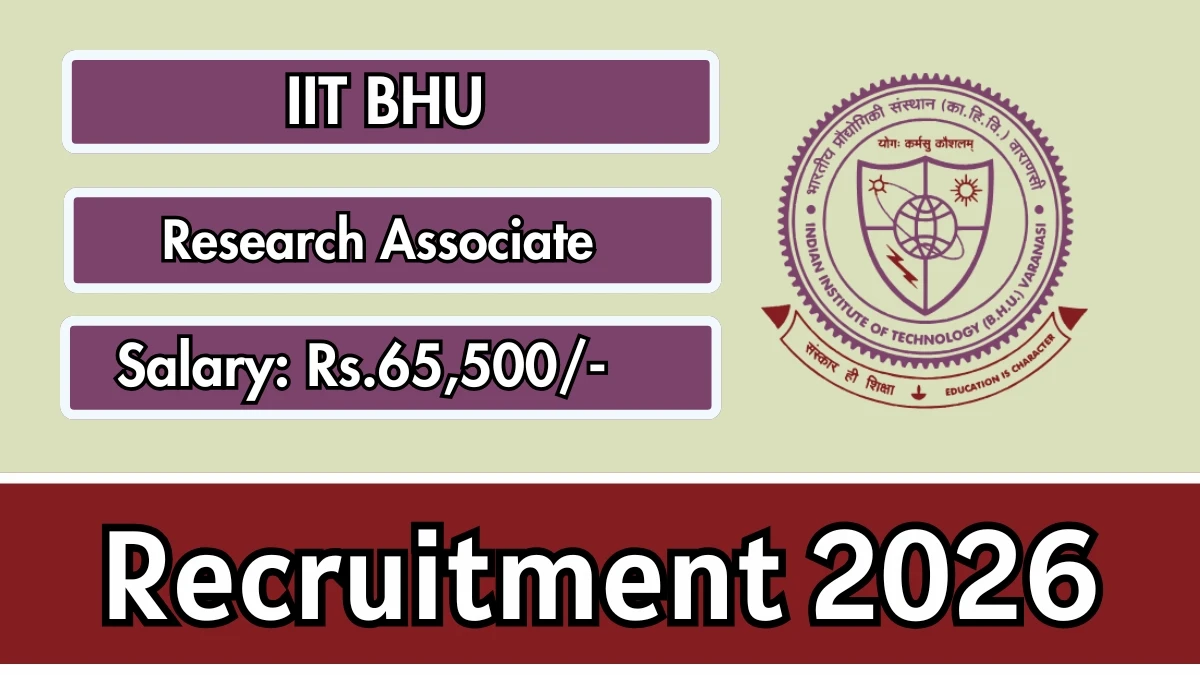 IIT BHU Research Associate Recruitment 2026