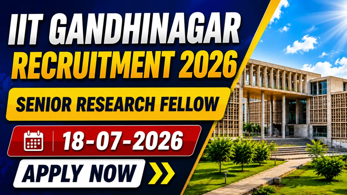 IIT Gandhinagar Senior Research Fellow Recruitment 2026