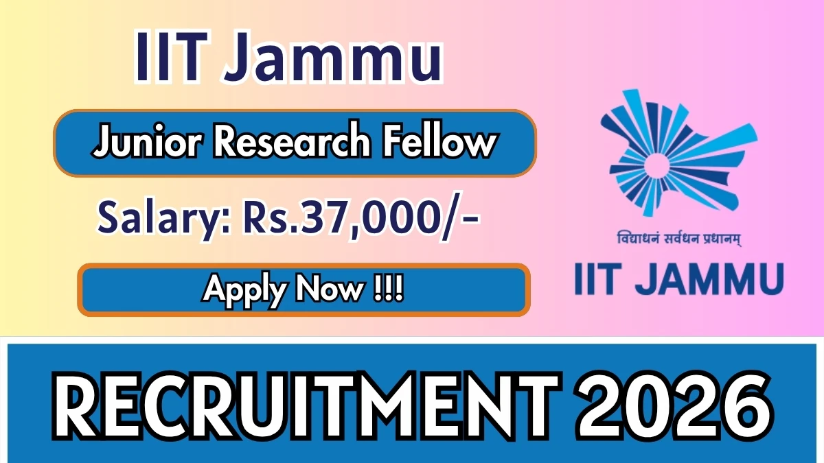 IIT Jammu Junior Research Fellow Recruitment 2026