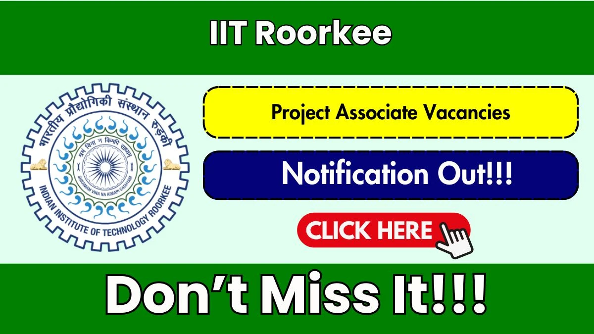 IIT Roorkee Project Associate Recruitment 2026