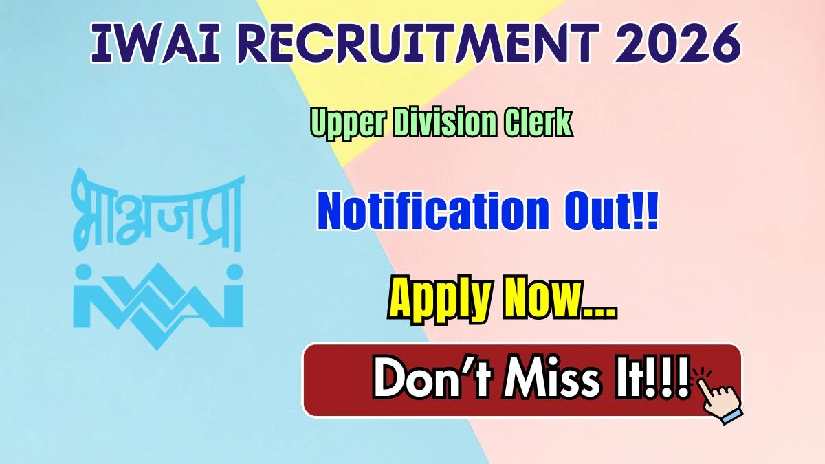 IWAI Upper Division Clerk Recruitment 2026