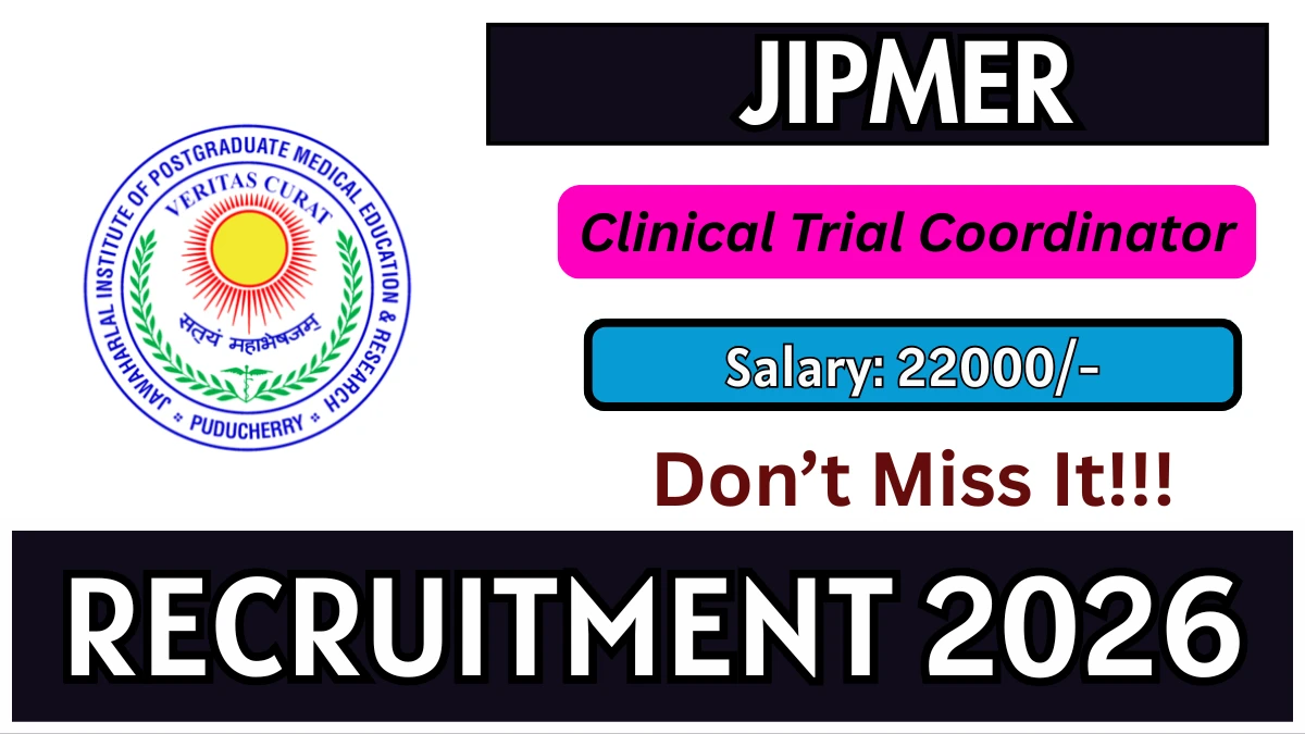 JIPMER Clinical Trial Coordinator Recruitment 2026