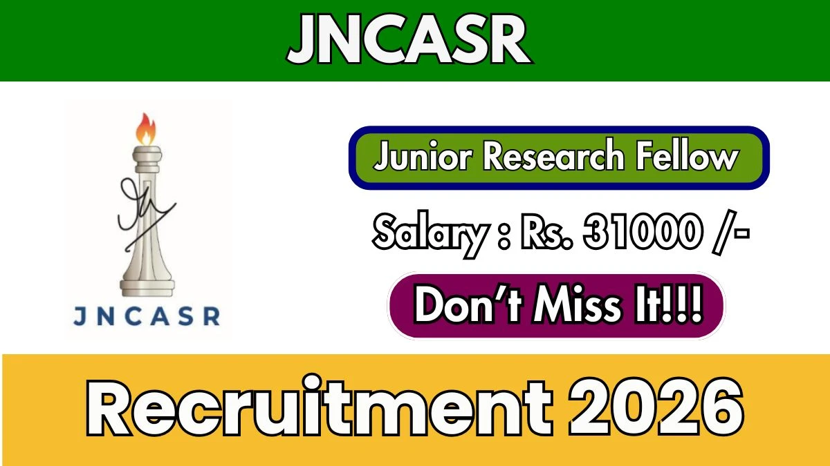 JNCASR Junior Research Fellow Recruitment 2026