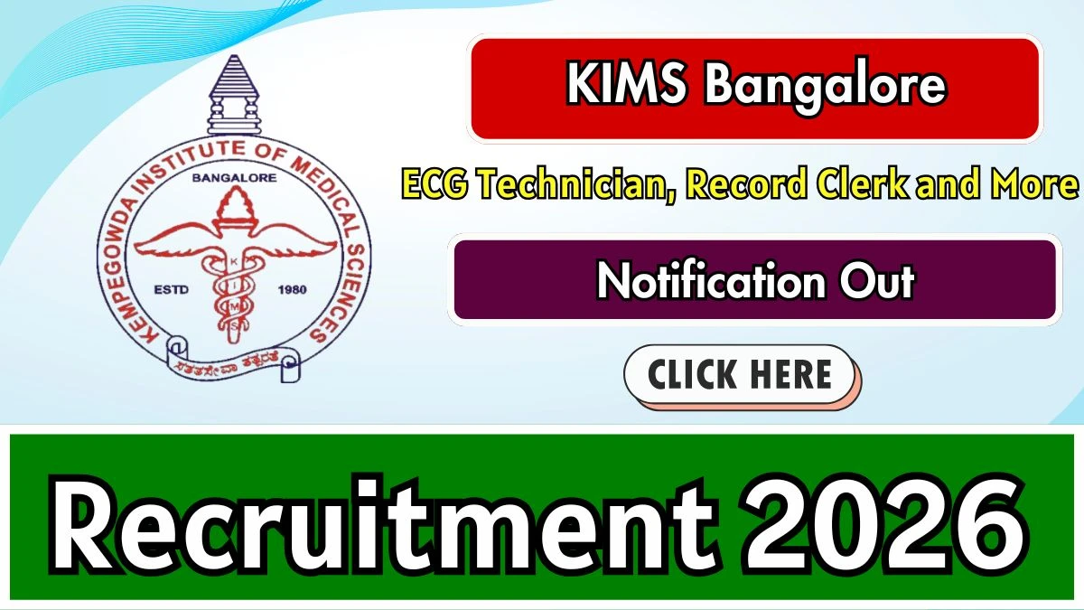 KIMS Bangalore Recruitment 2026