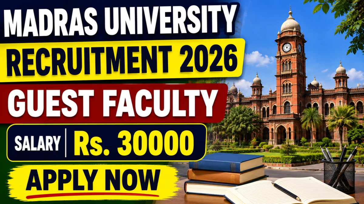 Madras University Guest Faculty Recruitment 2026