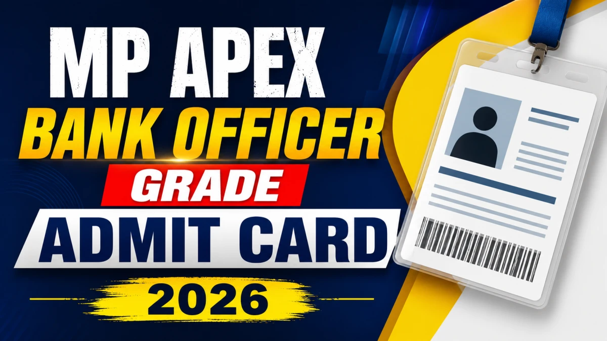MP Apex Bank Officer Grade Admit Card 2026