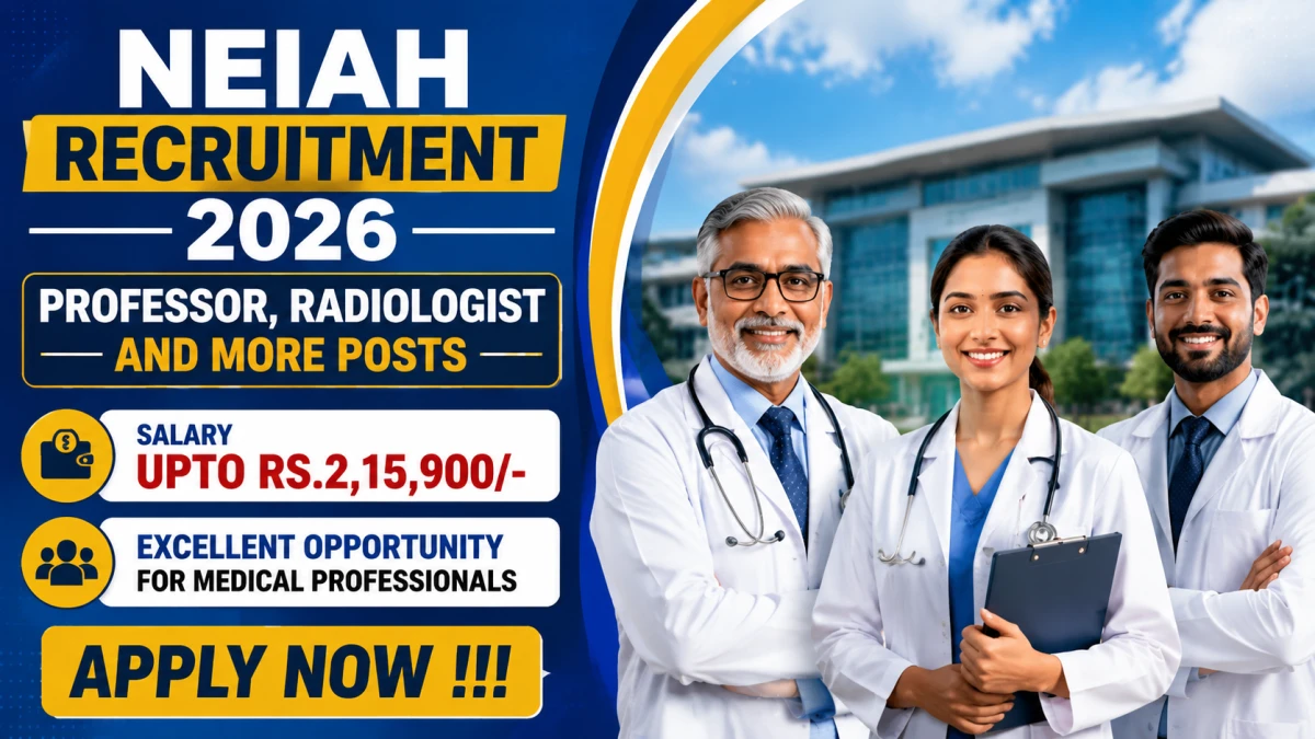 NEIAH Recruitment 2026