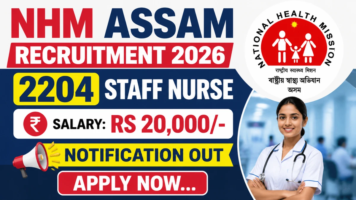 NHM Assam Staff Nurse Recruitment 2026