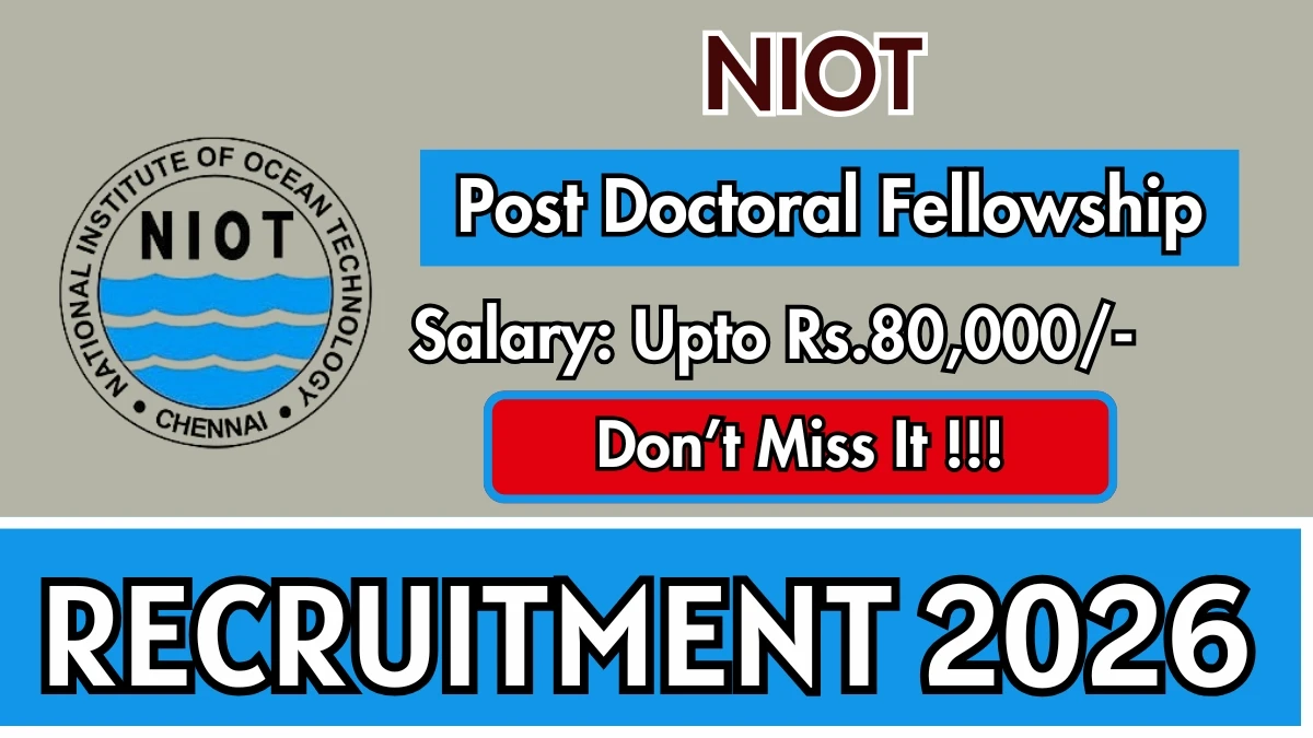 NIOT Post Doctoral Fellowship Recruitment 2026
