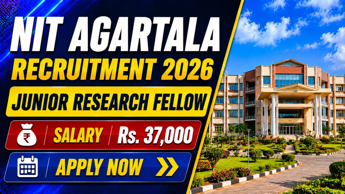 NIT Agartala Junior Research Fellow Recruitment 2026