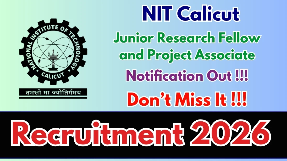 NIT Calicut Recruitment 2026
