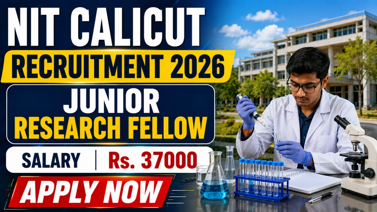 NIT Calicut Junior Research Fellow Recruitment