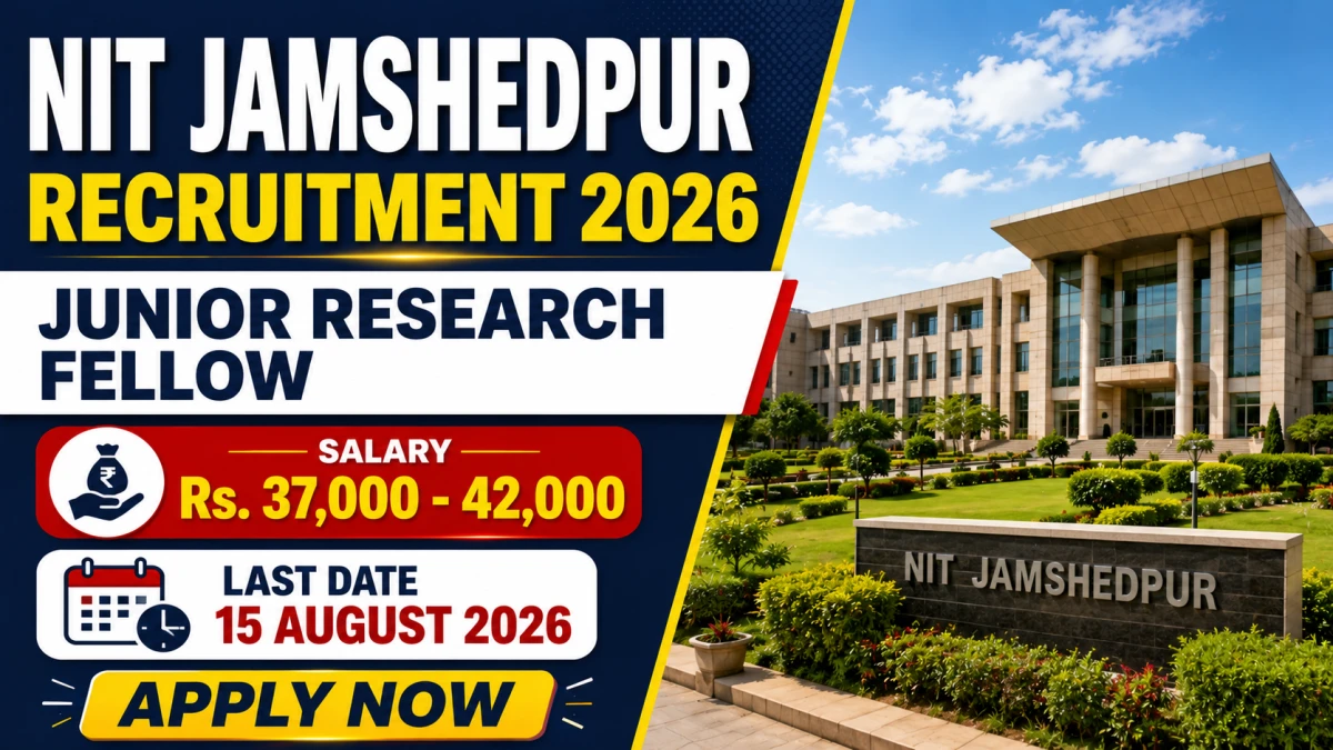 NIT Jamshedpur Junior Research Fellow Recruitment 2026
