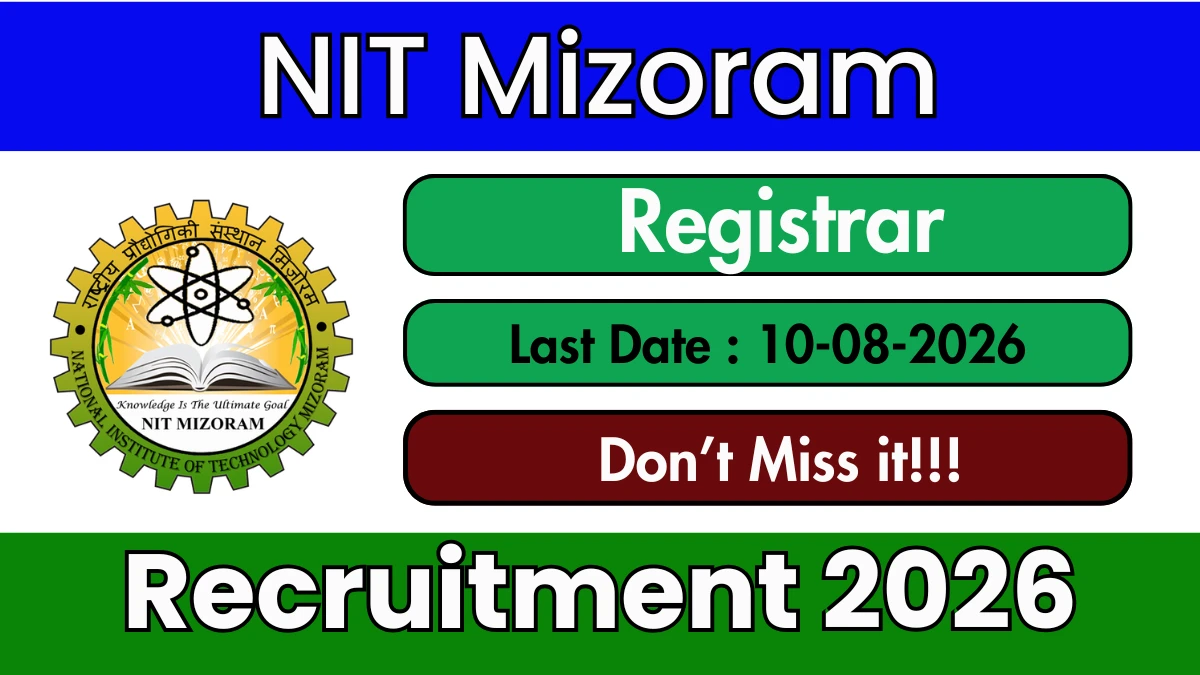 NIT Mizoram Registrar Recruitment 2026