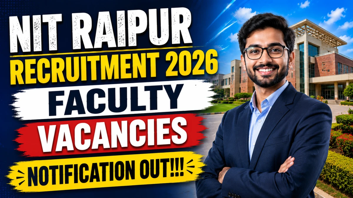 NIT Raipur Faculty Recruitment 2026