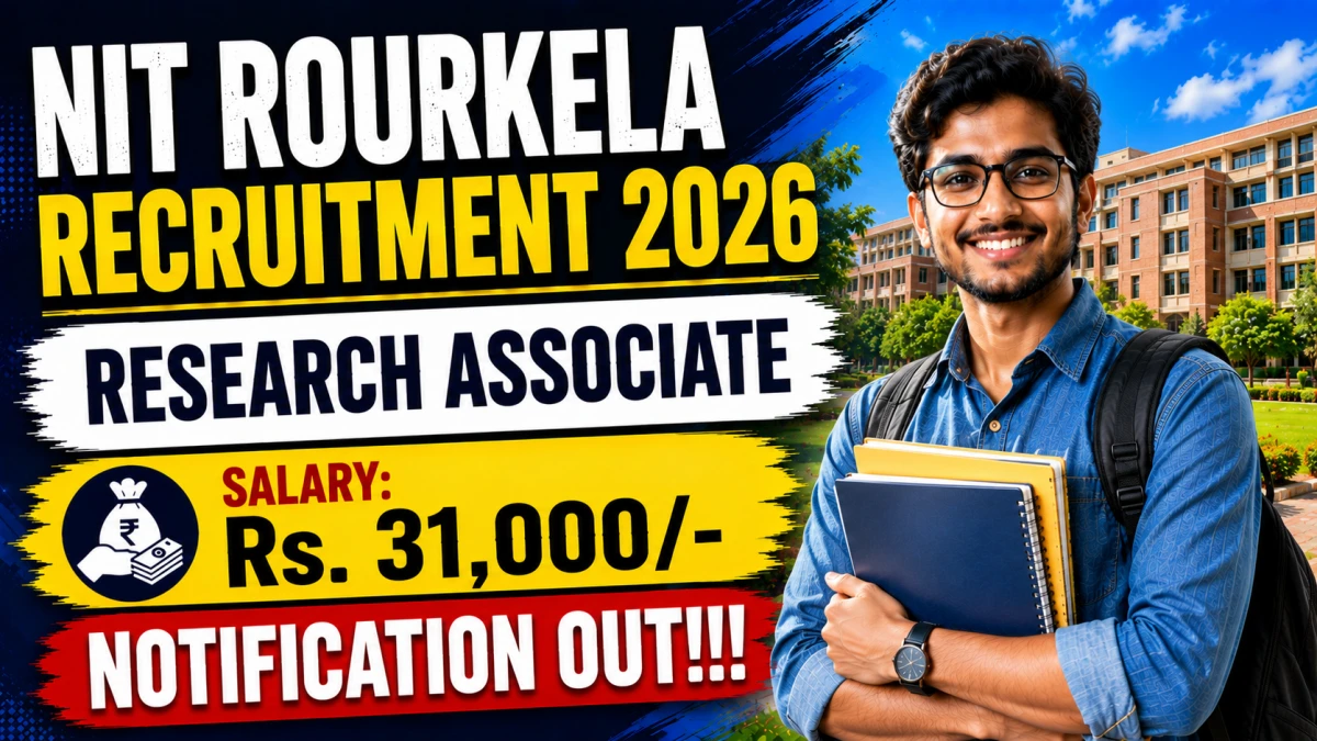 NIT Rourkela Research Associate Recruitment 2026