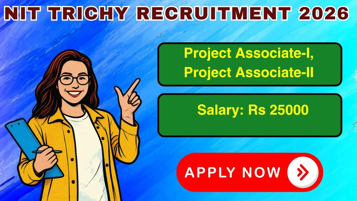 NIT Trichy Project Associate Recruitment 2026