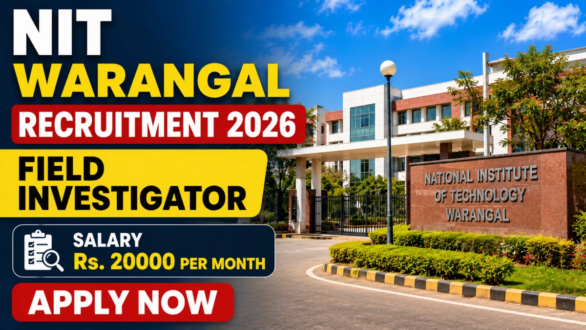 NIT Warangal Field Investigator Recruitment 2026