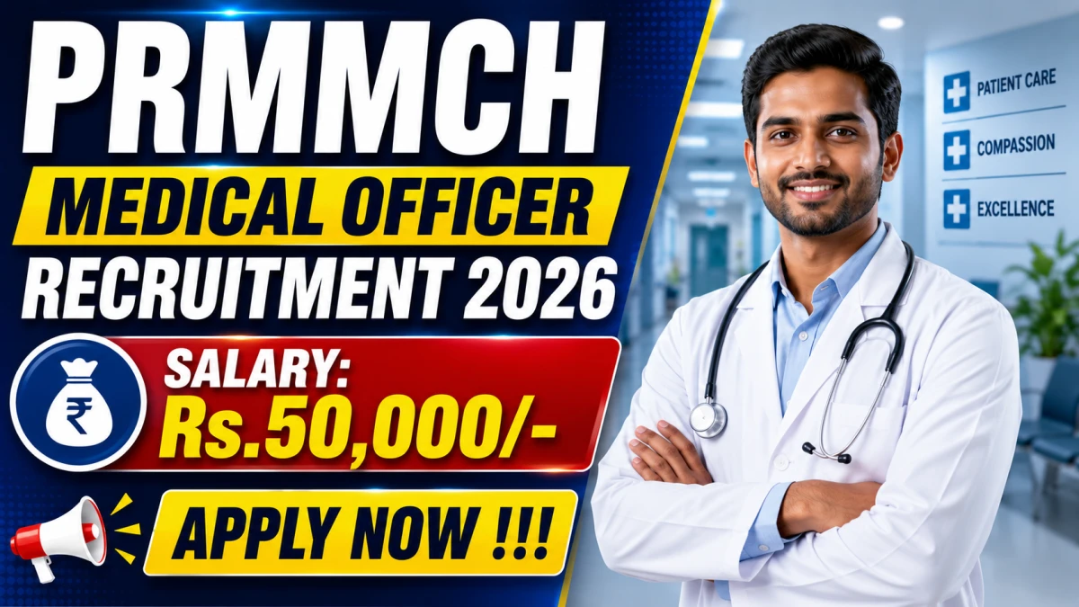 PRMMCH Medical Officer Recruitment 2026