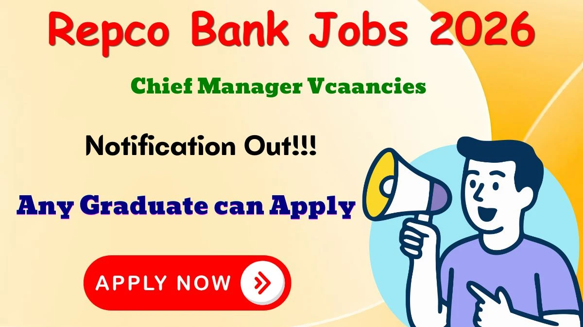 Repco Bank Chief Manager Recruitment 2026