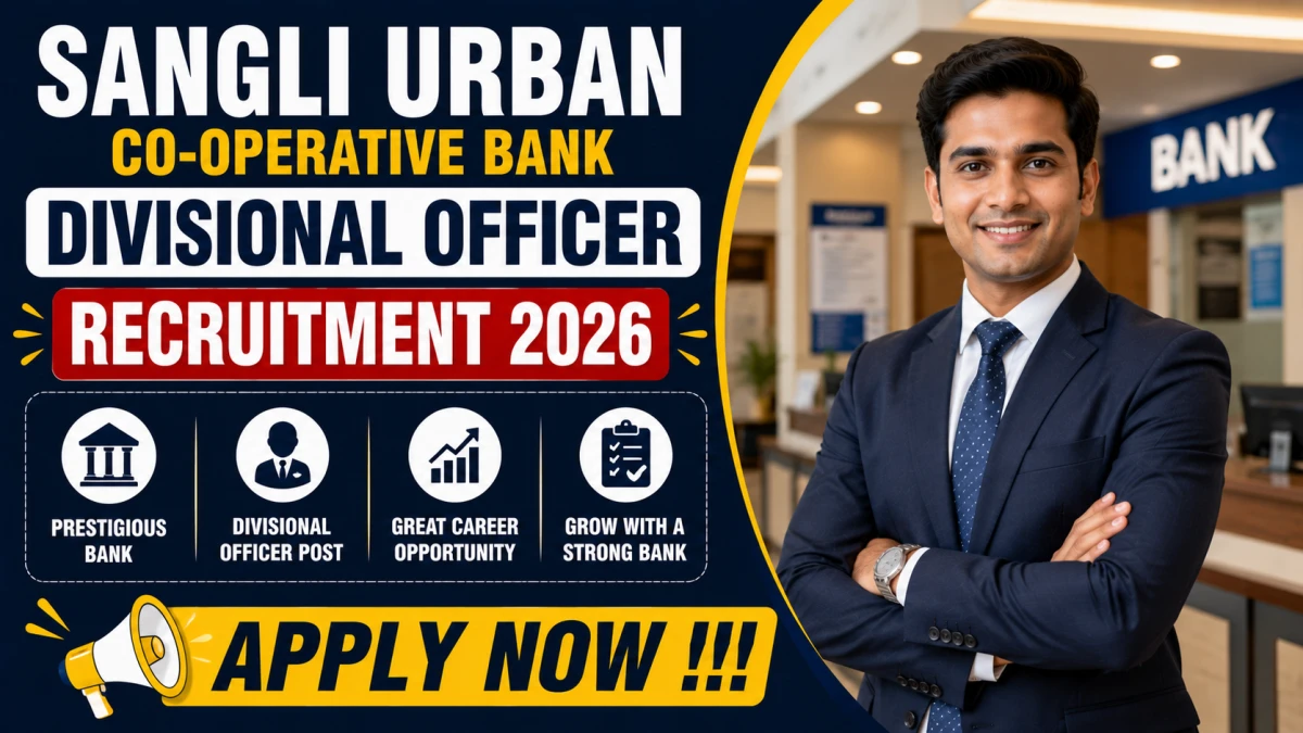 Sangli Urban Co-operative Bank Divisional Officer Recruitment 2026