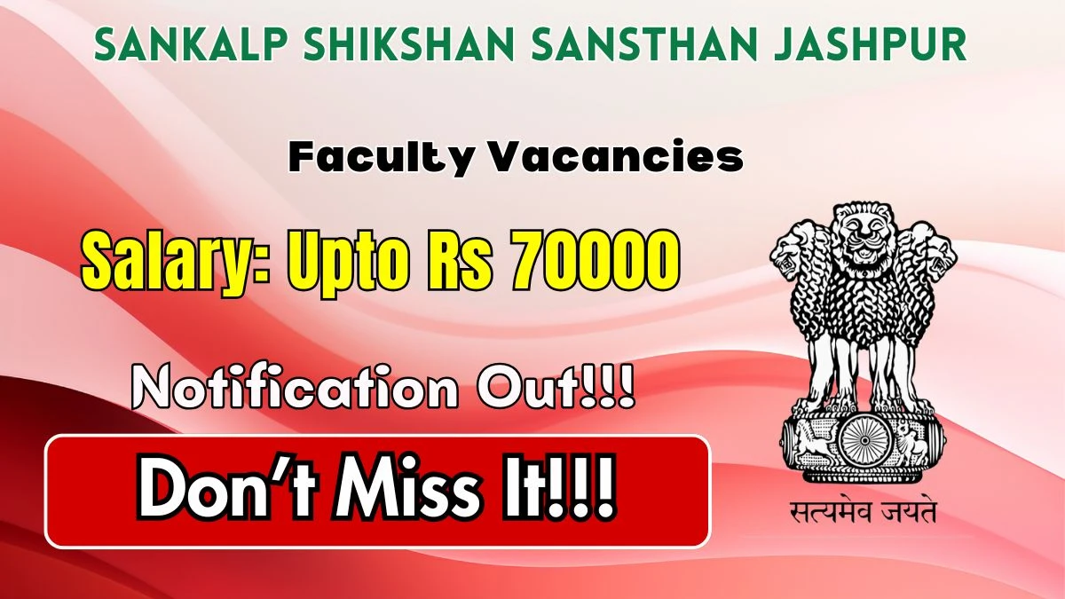 Sankalp Shikshan Sansthan Jashpur Recruitment 2026