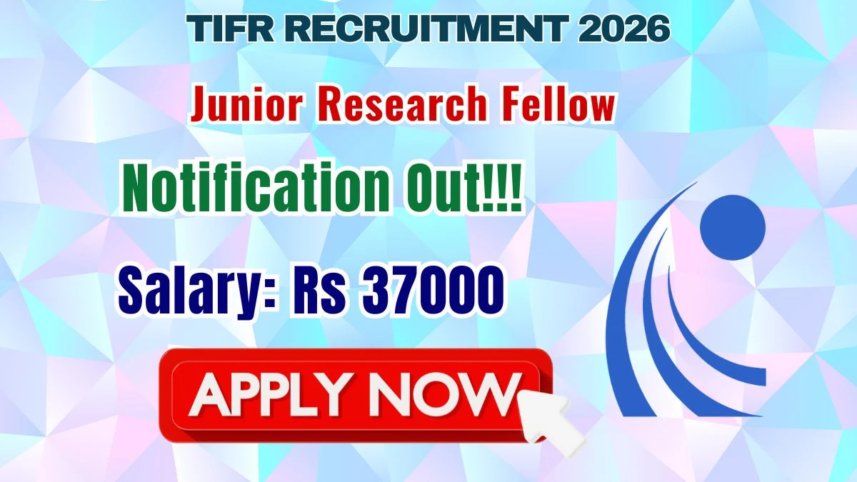 TIFR Junior Research Fellow Recruitment 2026
