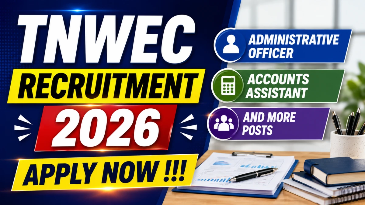 TNWEC Recruitment 2026