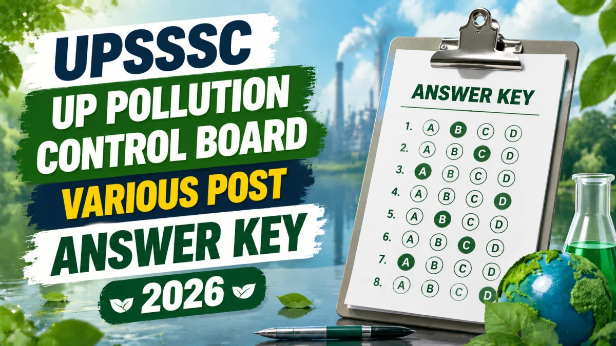 UPSSSC UP Pollution Control Board Various Post Answer Key 2026