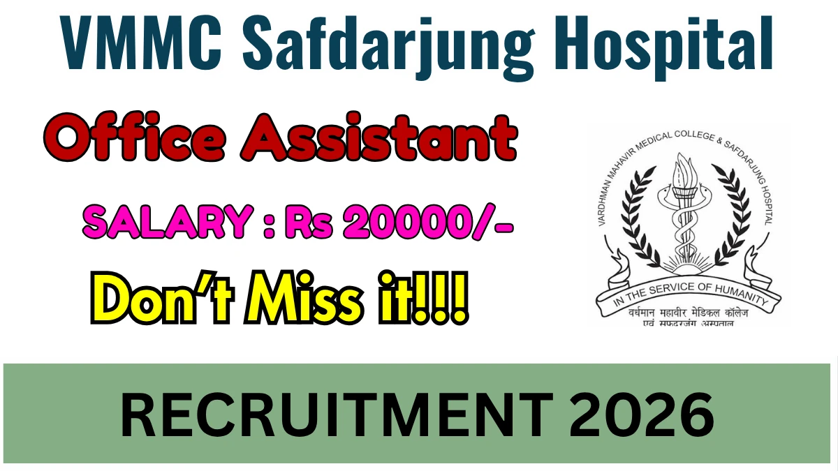VMMC Safdarjung Hospital Office Assistant Recruitment 2026