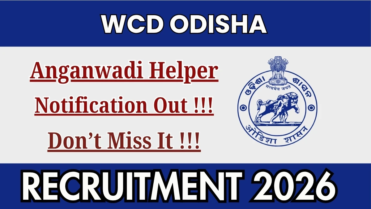 WCD Odisha Anganwadi Helper Recruitment 2026