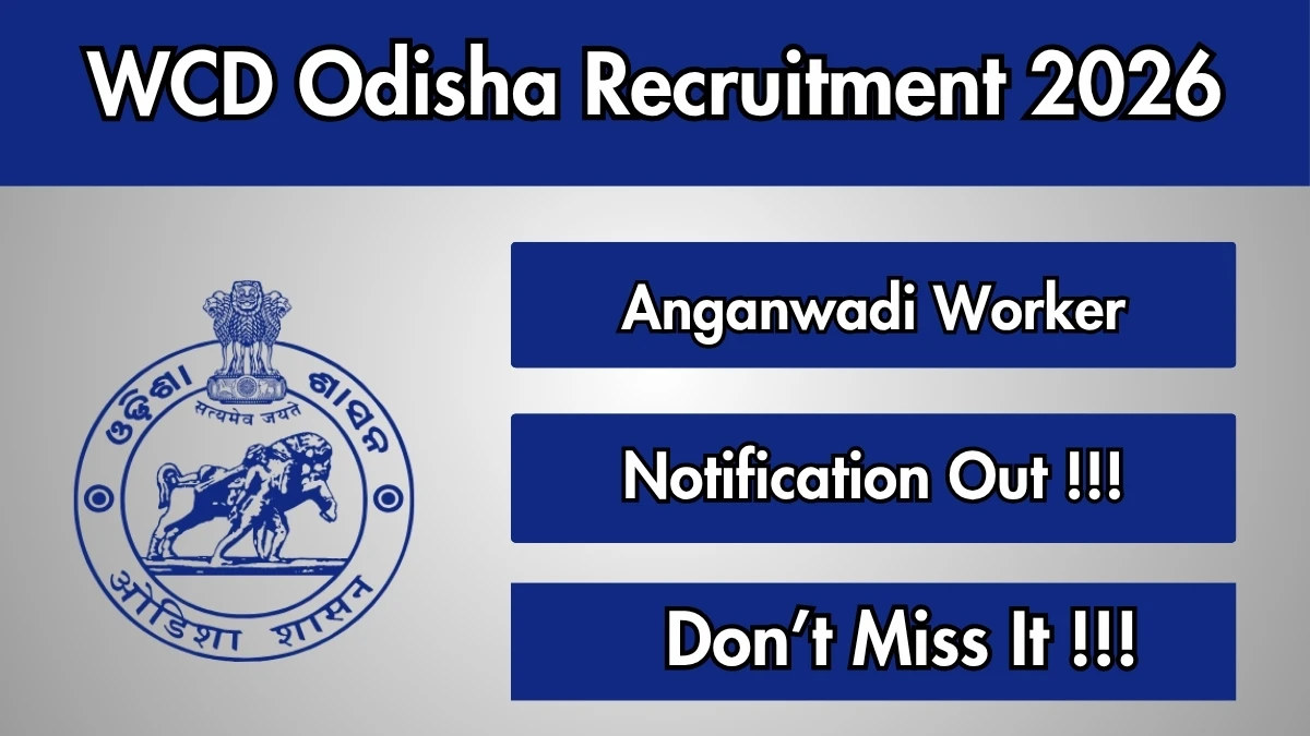WCD Odisha Anganwadi Worker Recruitment 2026