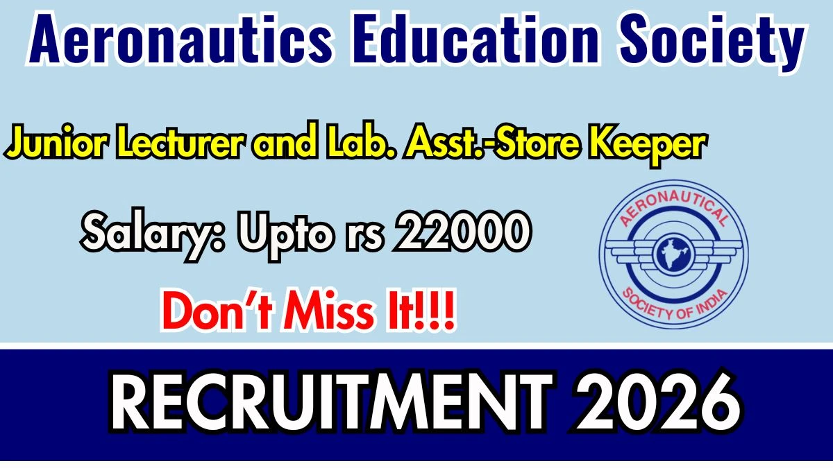 Aeronautics Education Society Recruitment 2026
