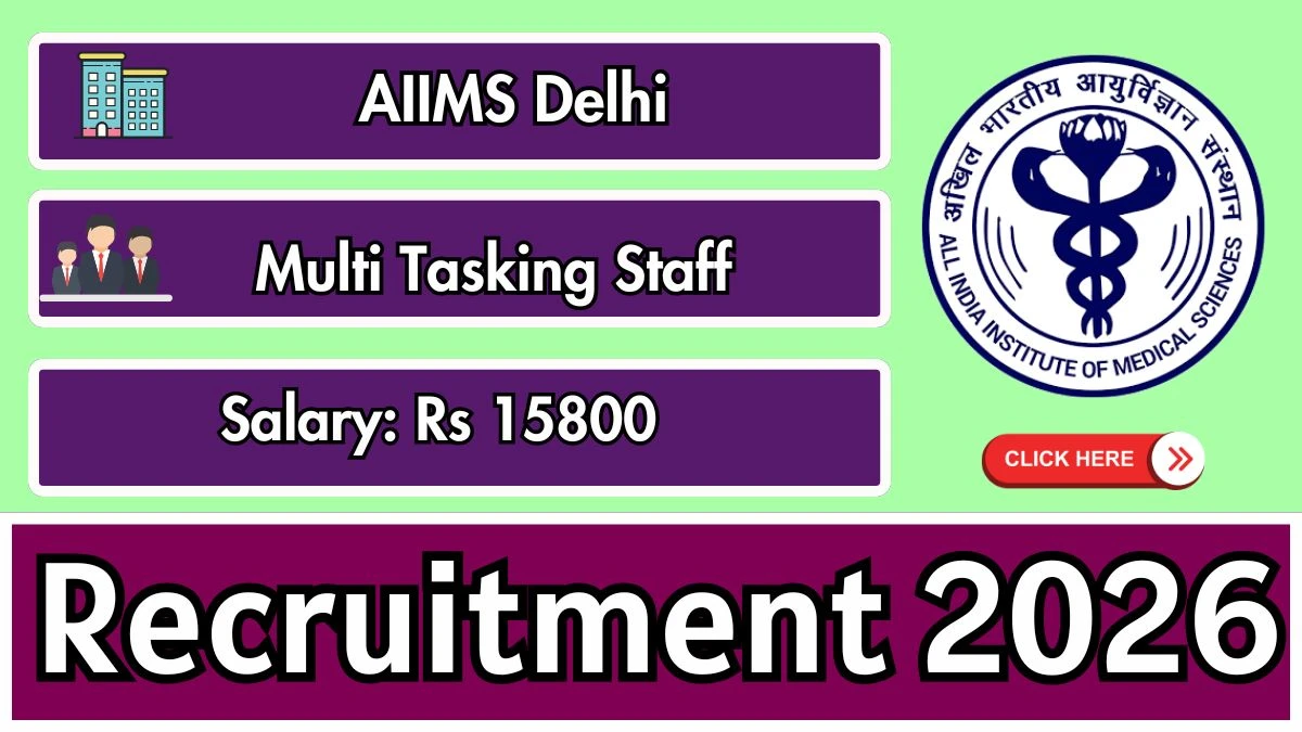 AIIMS Delhi Multi Tasking Staff Recruitment 2026